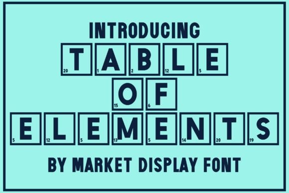 Table of Elements: A Display Font for Editorial Design